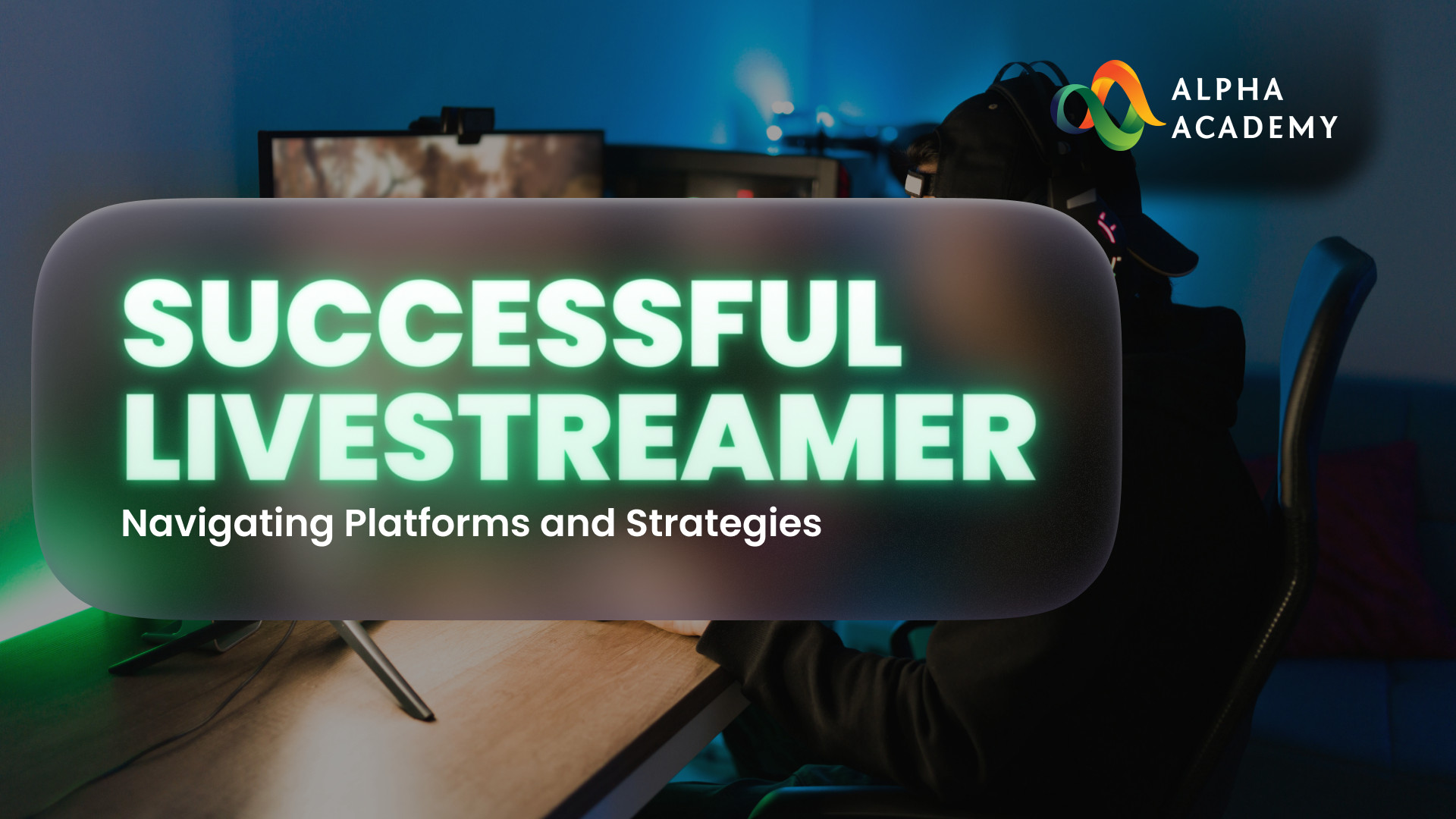 Successful Live streamer: Navigating Platforms and Strategies eLearning Bundle Alpha Academy Code 11.28 $