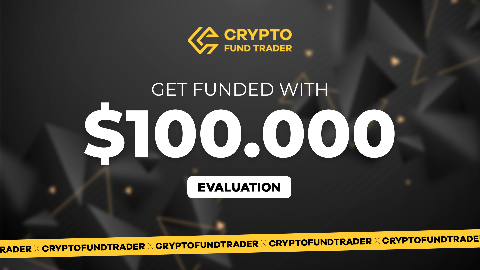 Crypto Fund Trader - $100.000 Evaluation Voucher 563.85 $